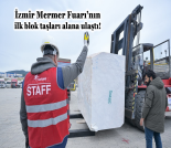 İş Makinası - İZMİR MERMER FUARI’NIN İLK BLOK TAŞLARI ALANA ULAŞTI Forum Makina
